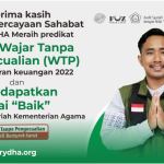 LAZ RYDHA Meraih Predikat Wajar Tanpa Opini (WTP) Audit Keuangan 2022 dan Audit Syariah dengan Nilai “Baik” dari Kementerian Agama