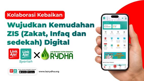 Kemudahan ZIS (Zakat, Infaq dan Sedekah) Digital: LAZ RYDHA Optimalkan Layanan via Aplikasi LinkAja